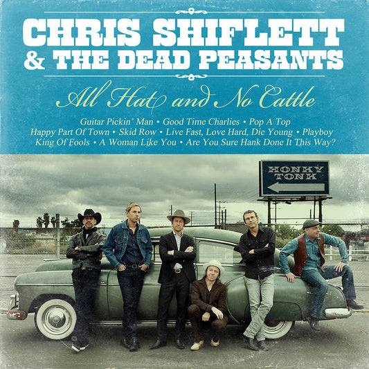 Chris Shiflett & Dead Peasants - All Hat & No Cattle - Vinyl LP [VINYL]